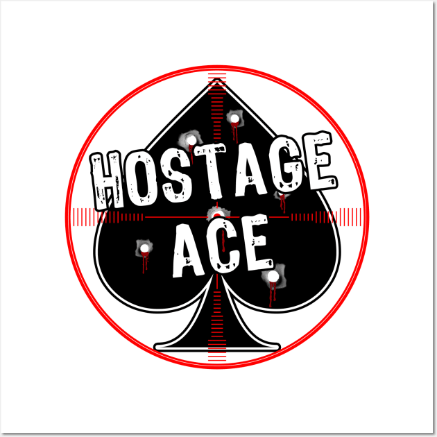 Hostage Ace Wall Art by Roufxis